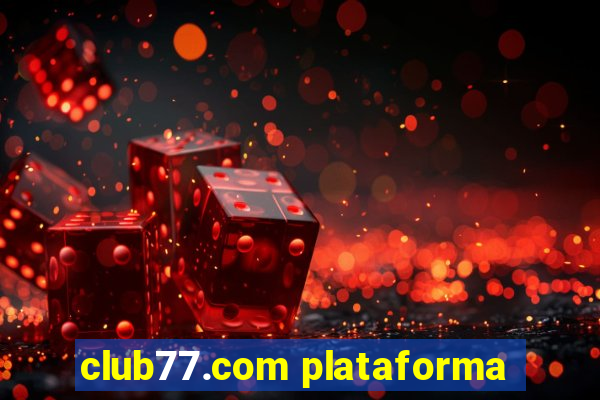 club77.com plataforma